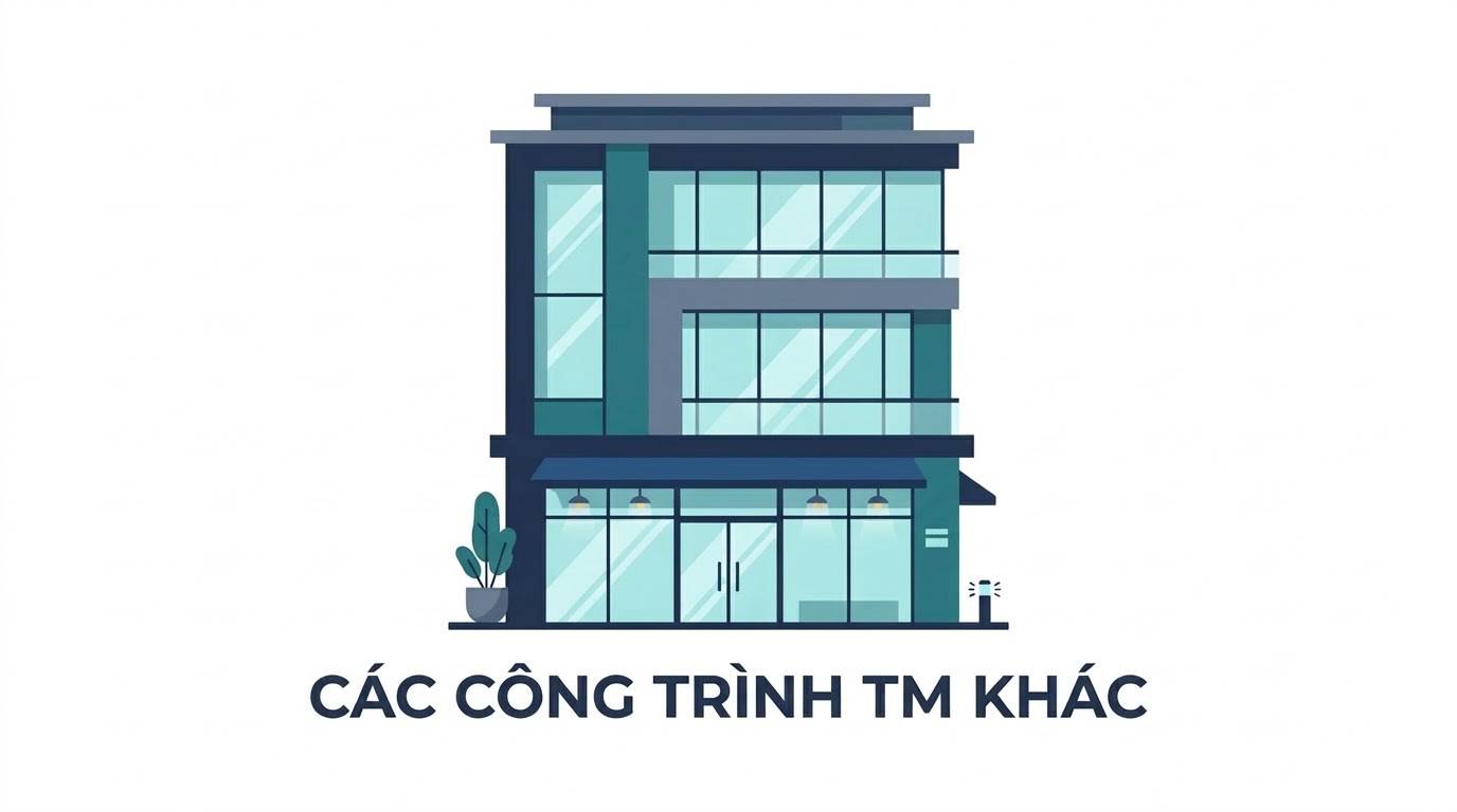 CÁC CÔNG TRÌNH TM KHÁC
